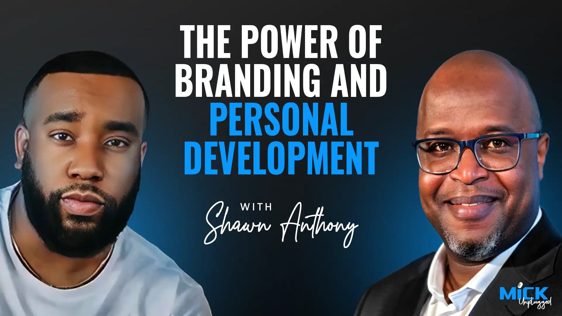 Shawn Anthony |  The Power of Branding and Personal Development