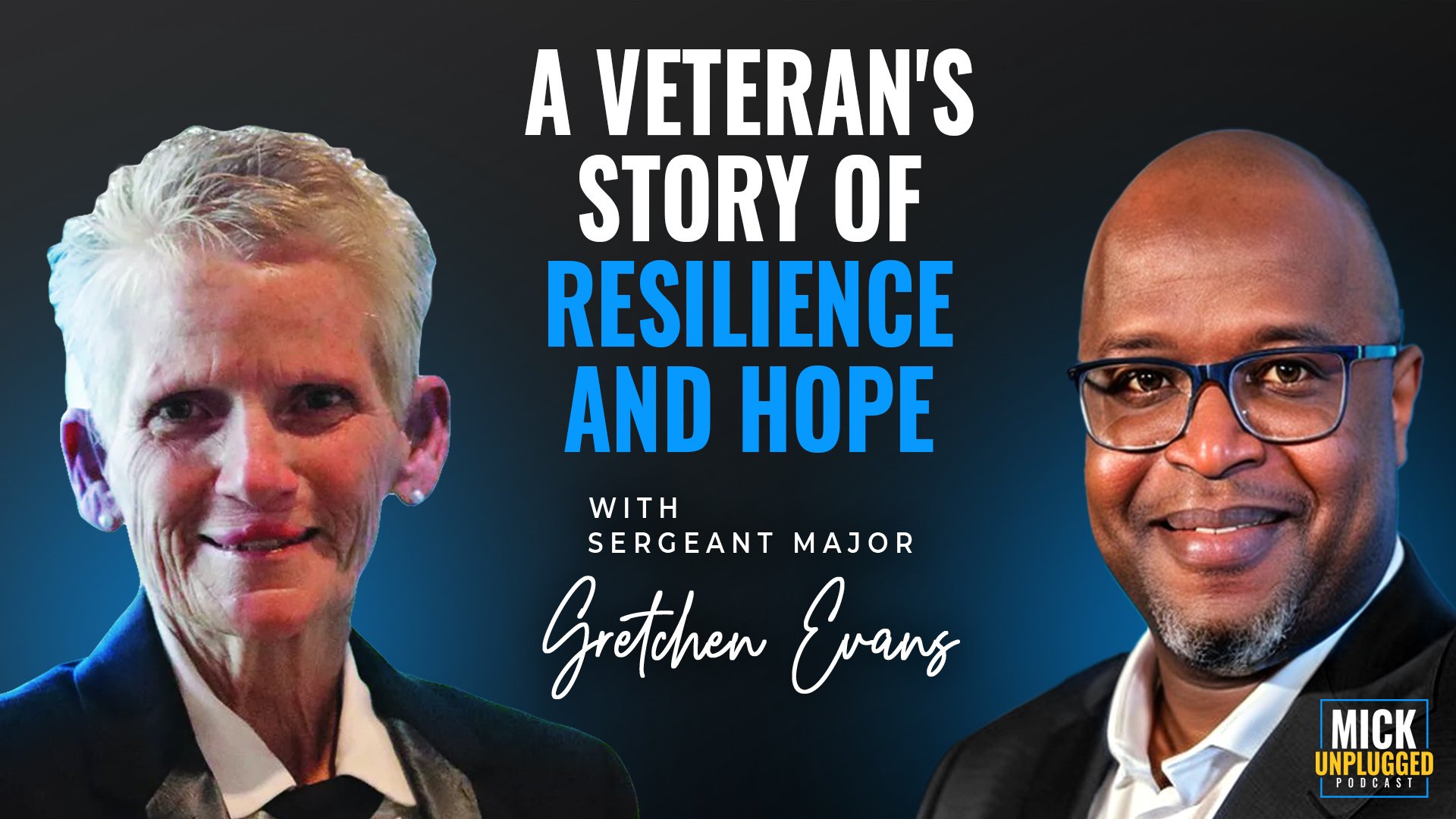 Sergeant Major Gretchen Evans: A Veteran's Story of Resilience and Hope