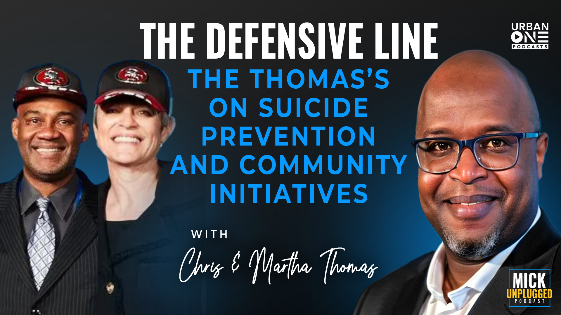 Chris & Martha Thomas | The Defensive Line: The Thomas’s on Suicide Prevention and Community Initiatives