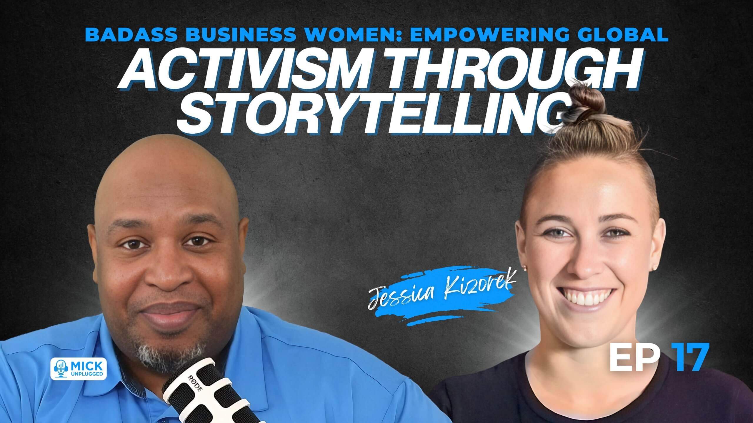 Jessica Kizorek | Badass Business Women: Empowering Global Activism Through Storytelling