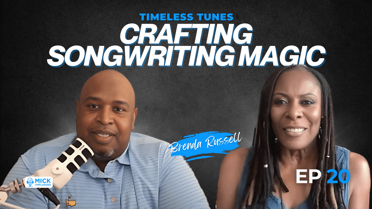 Brenda Russell | Timeless Tunes: Crafting Songwriting Magic - Mick Unplugged [EP 20]